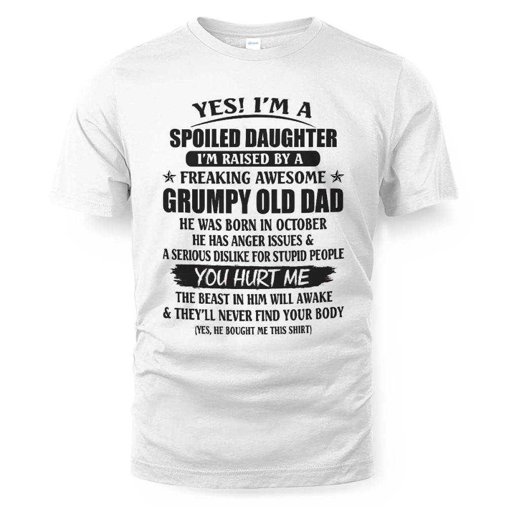 October - Yes! I'm a Spoiled Daughter - The perfect gift for your daughter - SUN10 (SKU39-79-10)
