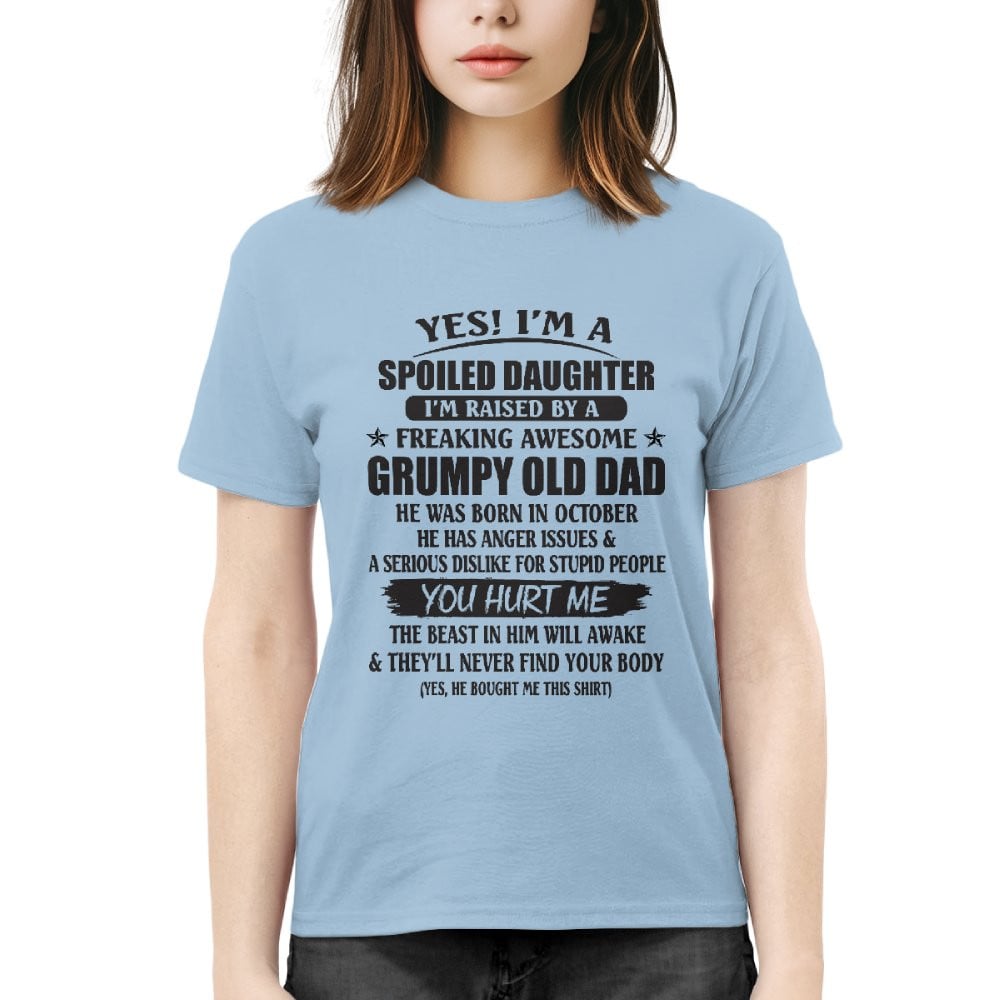 October - Yes! I'm a Spoiled Daughter - The perfect gift for your daughter - SUN10 (SKU39-79-10)