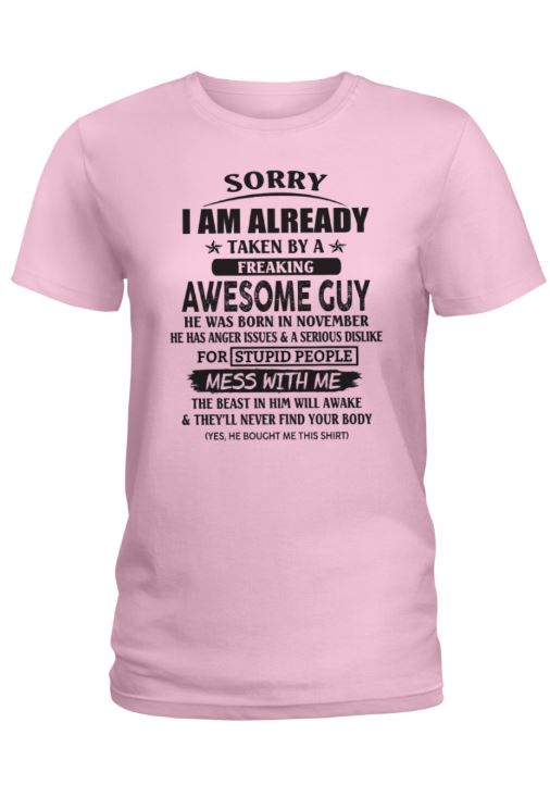 November - Awesome guy - The special gift for your girlfriend, wife - (SORRY-GUYS-11) - SUN11