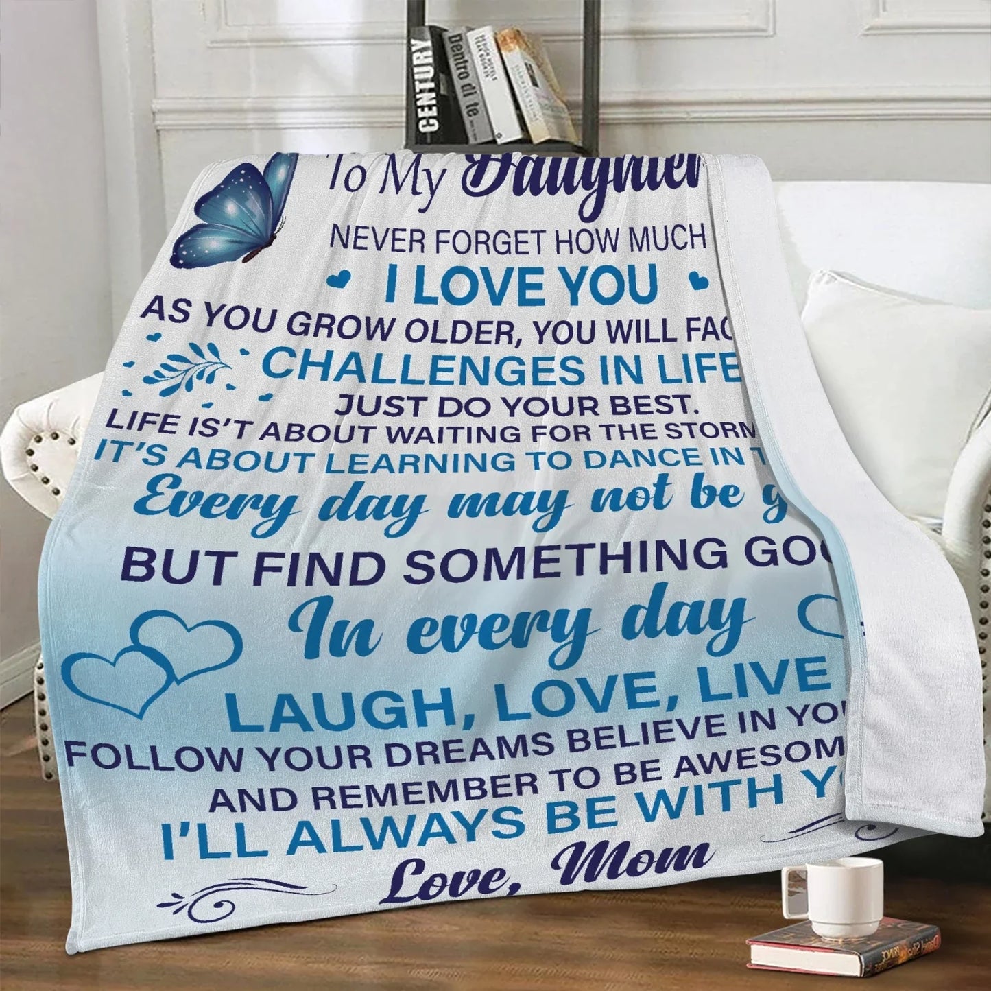 Daughter Never Forget Blanket - from mom (SKUB07-30)