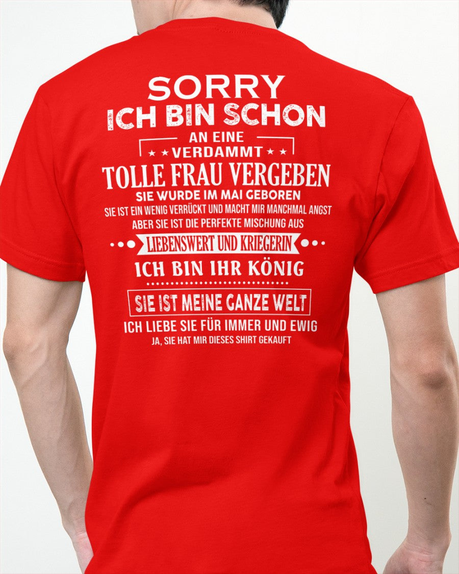 Sorry Mädels, ich bin vergeben – Meine Freundin ist verrückt und süß – Das perfekte Geschenk für deinen Freund - (SKU05-08-05) - SUN05