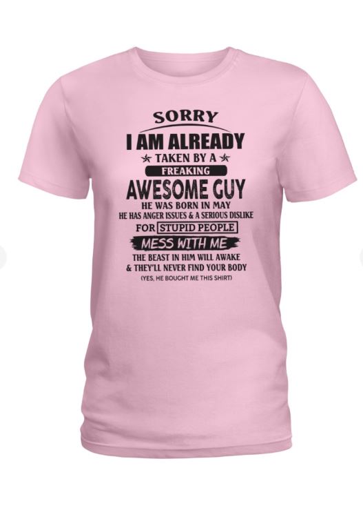 May - Awesome guy - The special gift for your girlfriend, wife - (SORRY-GUYS) - SUN05
