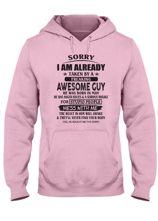 May - Awesome guy - The special gift for your girlfriend, wife - (SORRY-GUYS) - SUN05