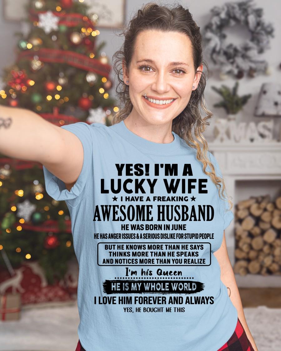 Yes, I'm a lucky wife - Perfect gift for your wife - (SKU-LK-WIFE-06) - SUN06
