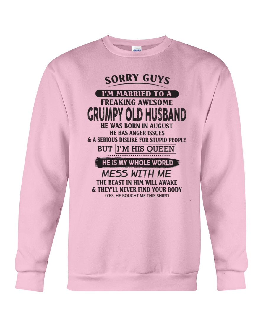 August - Sorry guys! I'm Married to a freaking awesome grumpy old Husband- Special gift for your wife - (SKU07-116-08) - SUN08