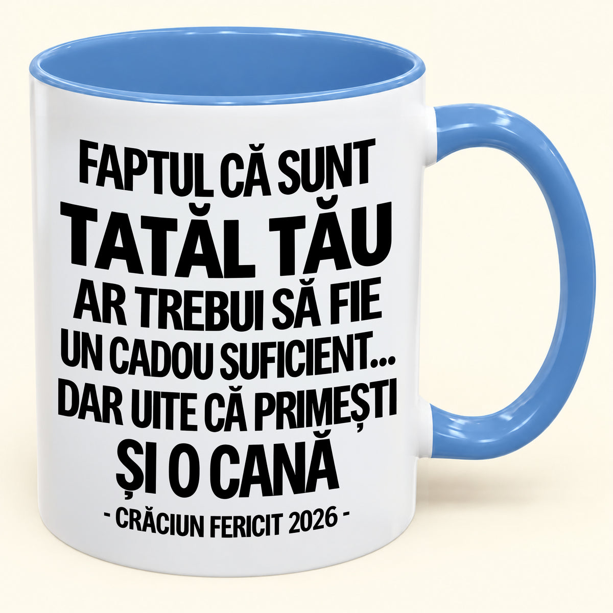 Să Fiu Tatăl Tău Este Deja Un Cadou Suficient – Cană Bicoloră Amuzantă – Cadou de Crăciun 2026 (SKU2610-434) MUGRO