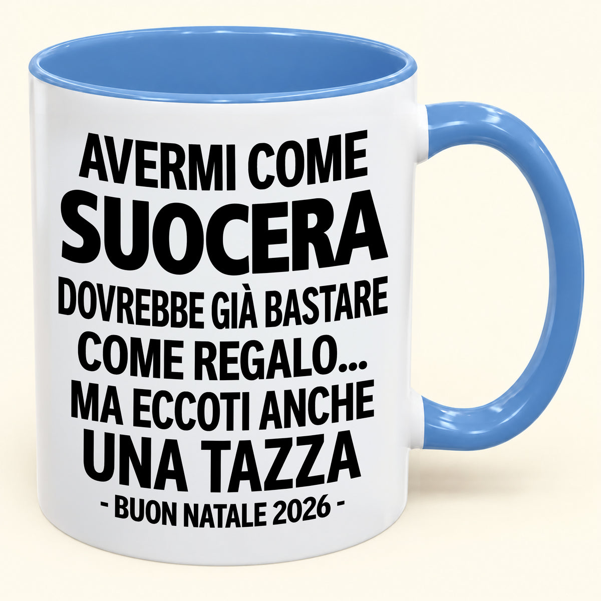 Avermi come suocera è già un regalo sufficiente – Tazza bicolore divertente – Regalo di Natale 2026 (SKU2610-238) MUGIT