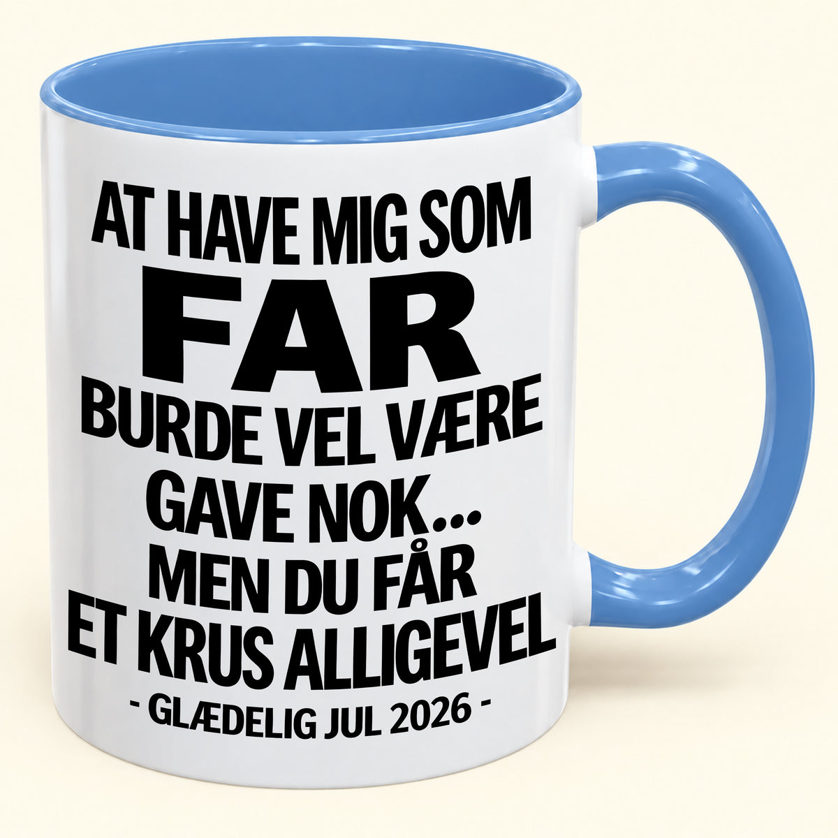 At Have Mig Som Far Er Gave Nok – Sjovt Tofarvet Kaffekrus – Julegave 2026 (SKU2610-343) MUGDK