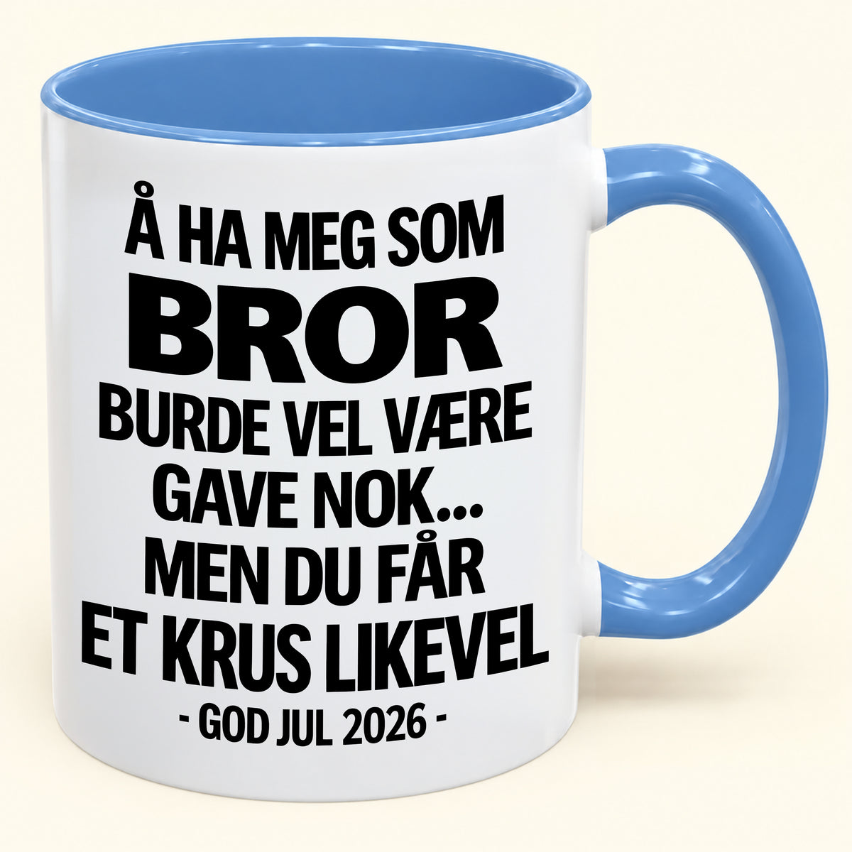 Å Ha Meg Som BROR Er Gave Nok – Morsomt Tofarget Kaffekrus – Julegave 2026 (SKU2610-422) MUGNO