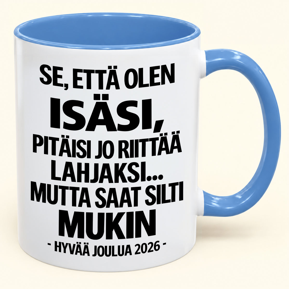 Se, Että Olen Isäsi, On Jo Lahja Itsessään – Hauska Kaksivärinen Kahvimuki – Joululahja 2026 (SKU2610-432) MUGFI