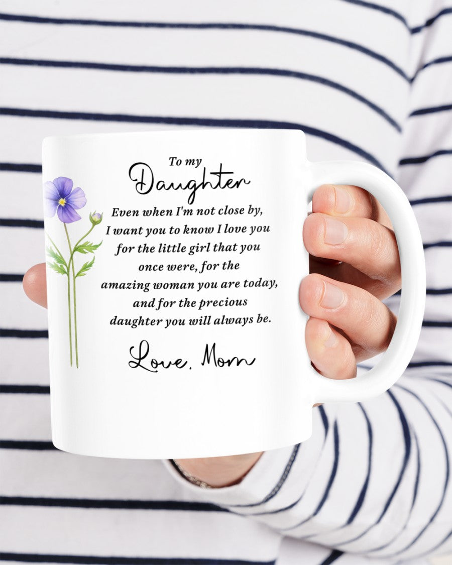 BEAUTIFUL MUG FOR DAUGHTER - GIFT FROM MOM sun00 (SKU2607-18)