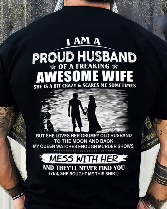 I'm a Proud Husband of a Freaking awesome Wife - A Perfect Gift from Wife for Anniversary, Birthday, and Valentine’s Day (SKU26T-01298-00) - SUN00