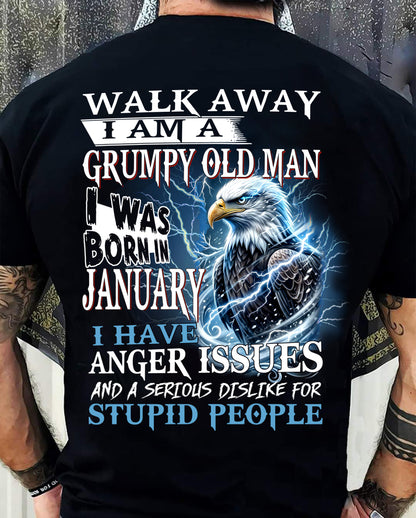 I'm A Grumpy Old January Man T-Shirt - Don't Mess With Me Tee (SKU2604-210-01) - SUN01