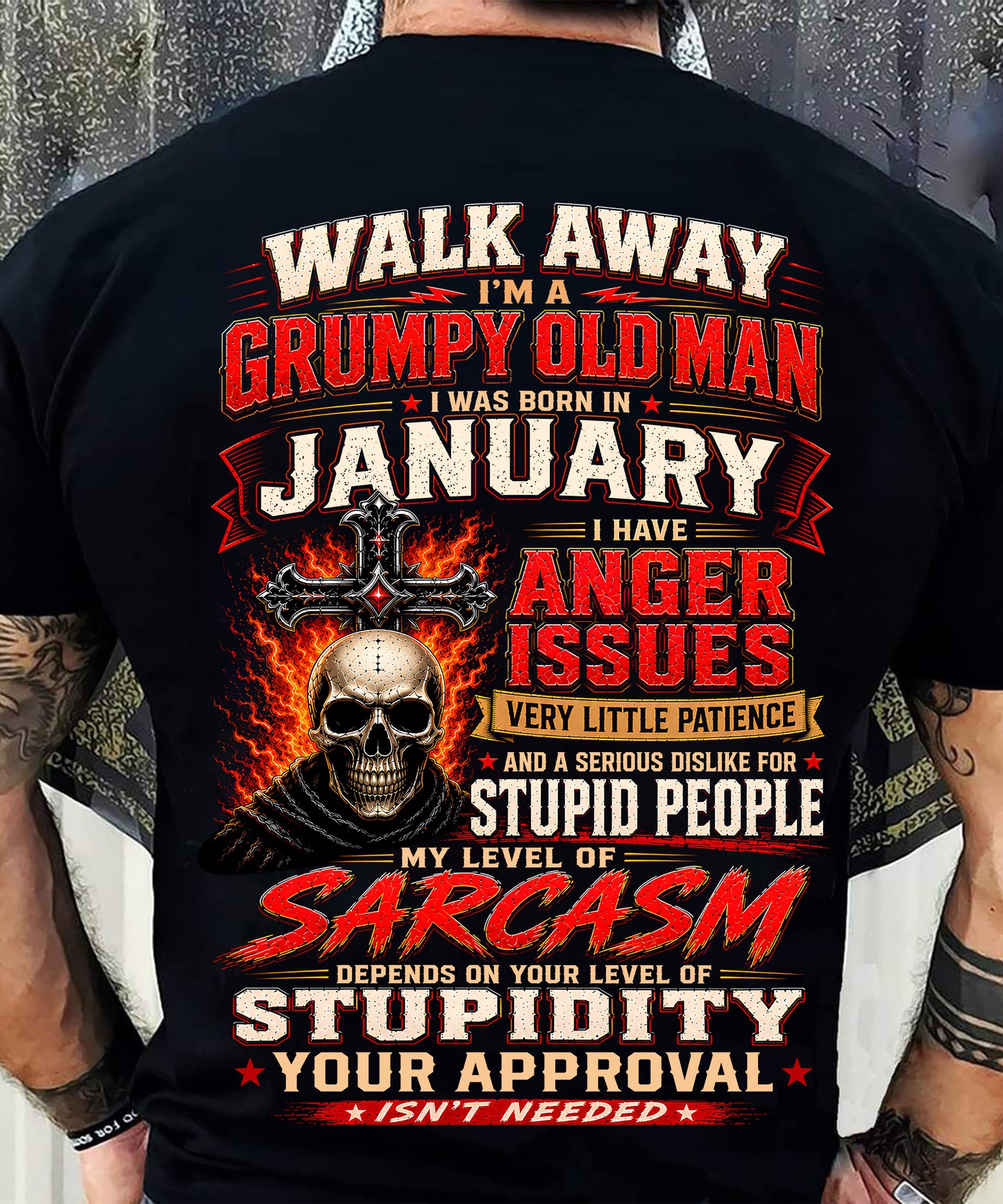 I am a Grumpy Old Man Born in January  - I'm Allergic To Stupidity Funny Sarcasm Tee (SKU2607-267-01) - SUN01