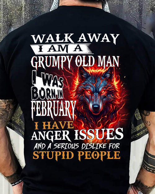 I'm A Grumpy Old February Man T-Shirt - Don't Mess With Me Tee (SKU2604-212-02) - SUN02