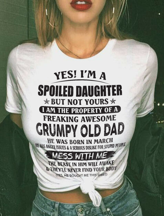 March - Yes! I'm a Spoiled Daughter - The perfect gift for your daughter - (SKU07-17-03) - SUN03