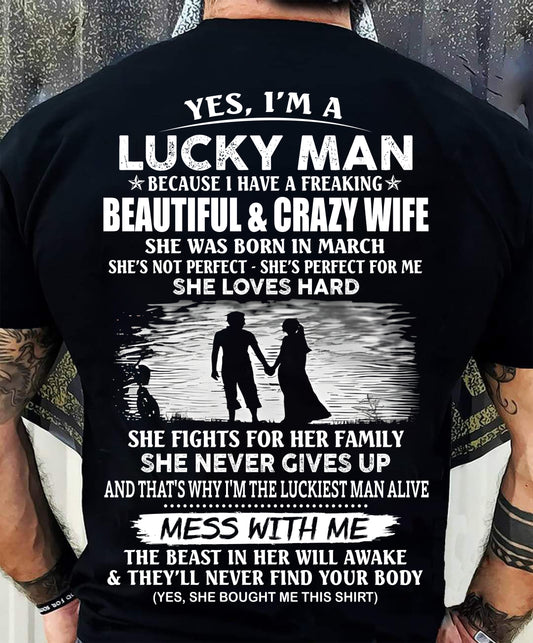 March - I'm a Lucky Man - Special Gift For Your Husband (SKU2607-165-03) SUN03