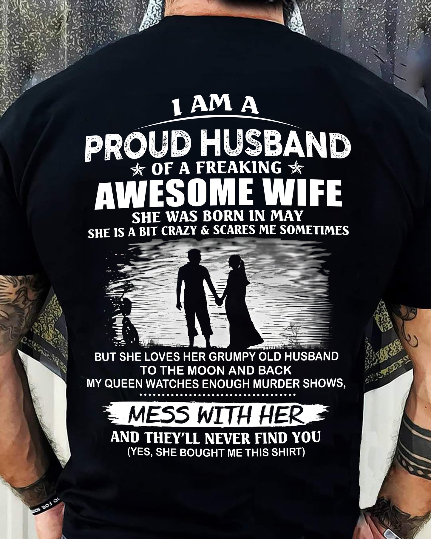 May - I'm a Proud Husband of a Freaking awesome Wife - A Perfect Gift from Wife for Anniversary, Birthday, and Valentine’s Day (SKU26T-01298-05) - SUN05