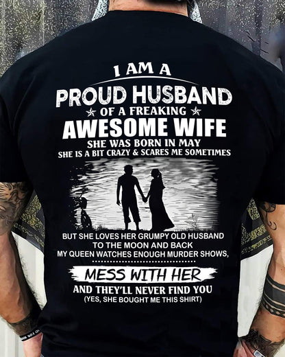 May - I'm a Proud Husband of a Freaking awesome Wife - A Perfect Gift from Wife for Anniversary, Birthday, and Valentine’s Day (SKU26T-01298-05) - SUN05