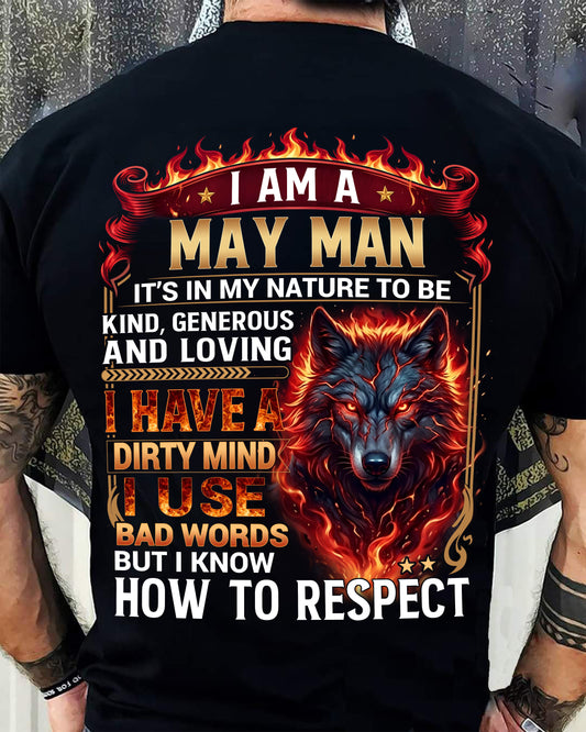MAY - DIRTY MIND BUT KNOW HOW TO RESPECT - PREMIUM DTG PRINT - BIRTHDAY T-SHIRT FOR MEN - sun05 (SKU2604-51-05)