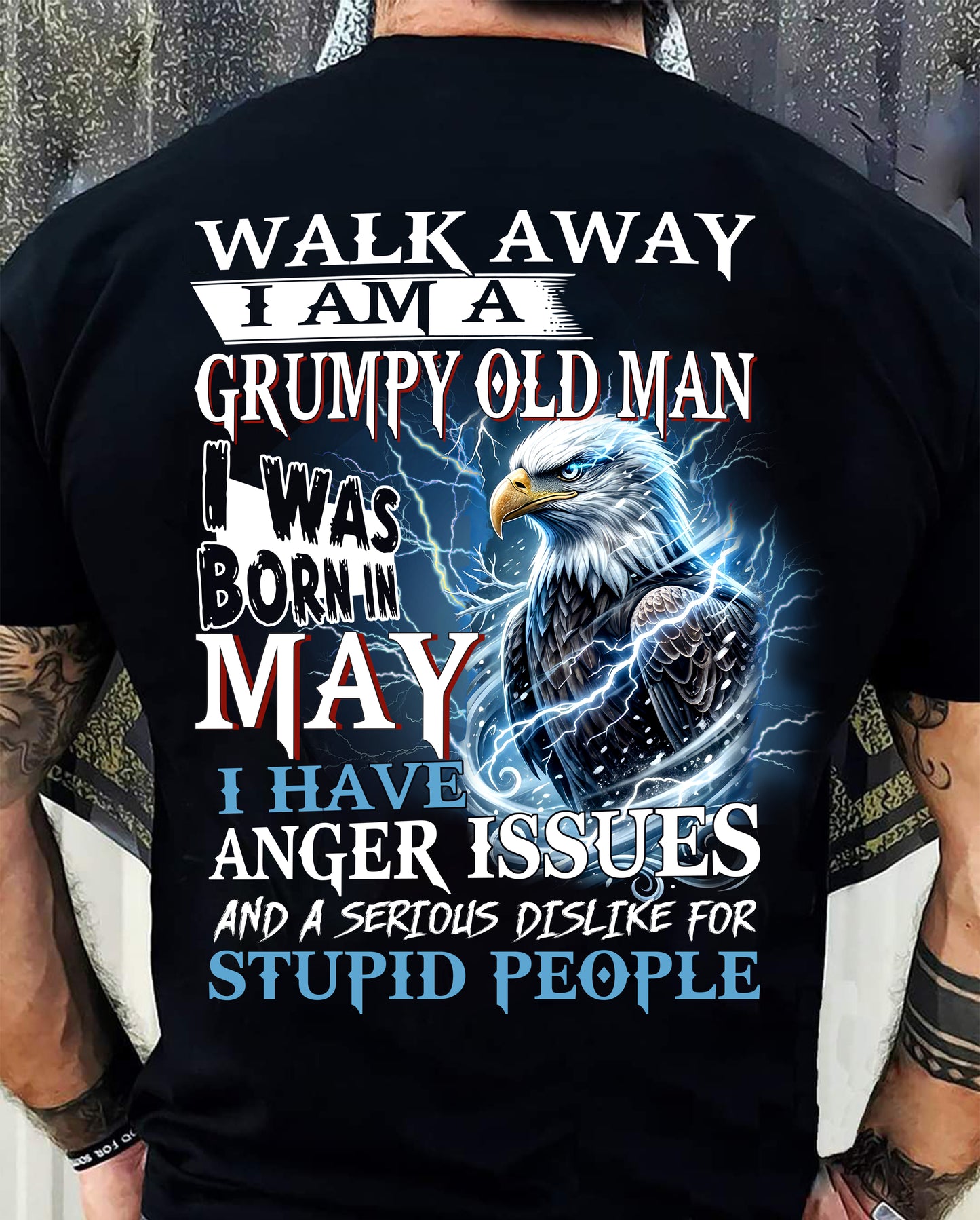 I'm A Grumpy Old May Man T-Shirt - Don't Mess With Me Tee (SKU2604-210-05) - SUN05