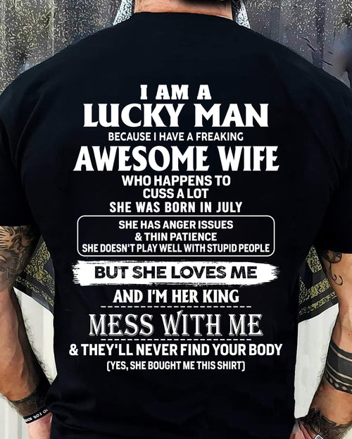 July - I Am A Lucky Man - Perfect Gift For Your Husband (SKU2609-134-07) SUN07
