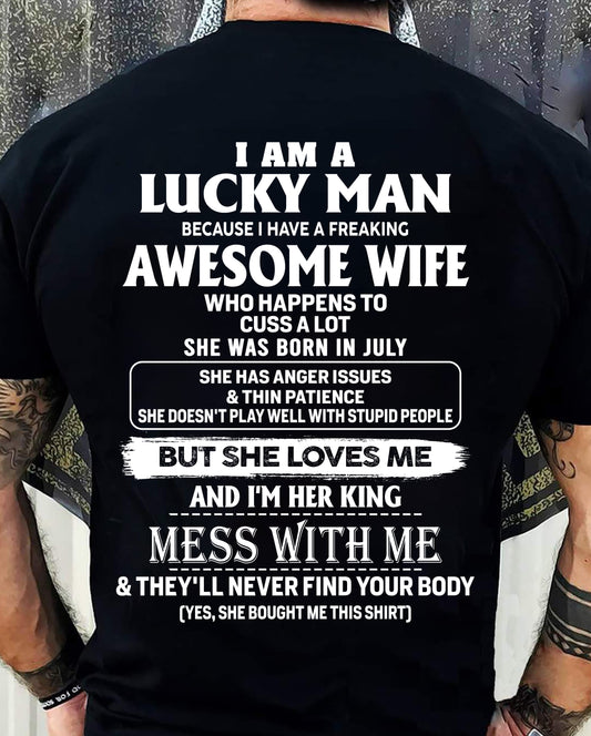 July - I Am A Lucky Man - Perfect Gift For Your Husband (SKU2609-134-07) SUN07