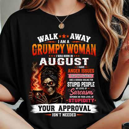 I Am A Grumpy Woman Born In August - Funny Sarcastic Women's Shirt (SKU2608-153-08) SUN08