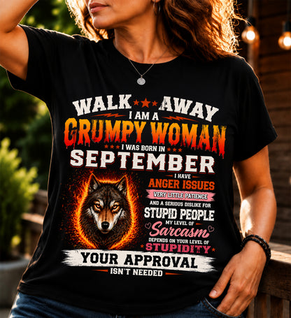 Grumpy Woman Shirt - I Am A Grumpy Woman Born In September Wolf Graphic Tee - Funny Sarcastic Women's Shirt (SKU2607-311-09) SUN09