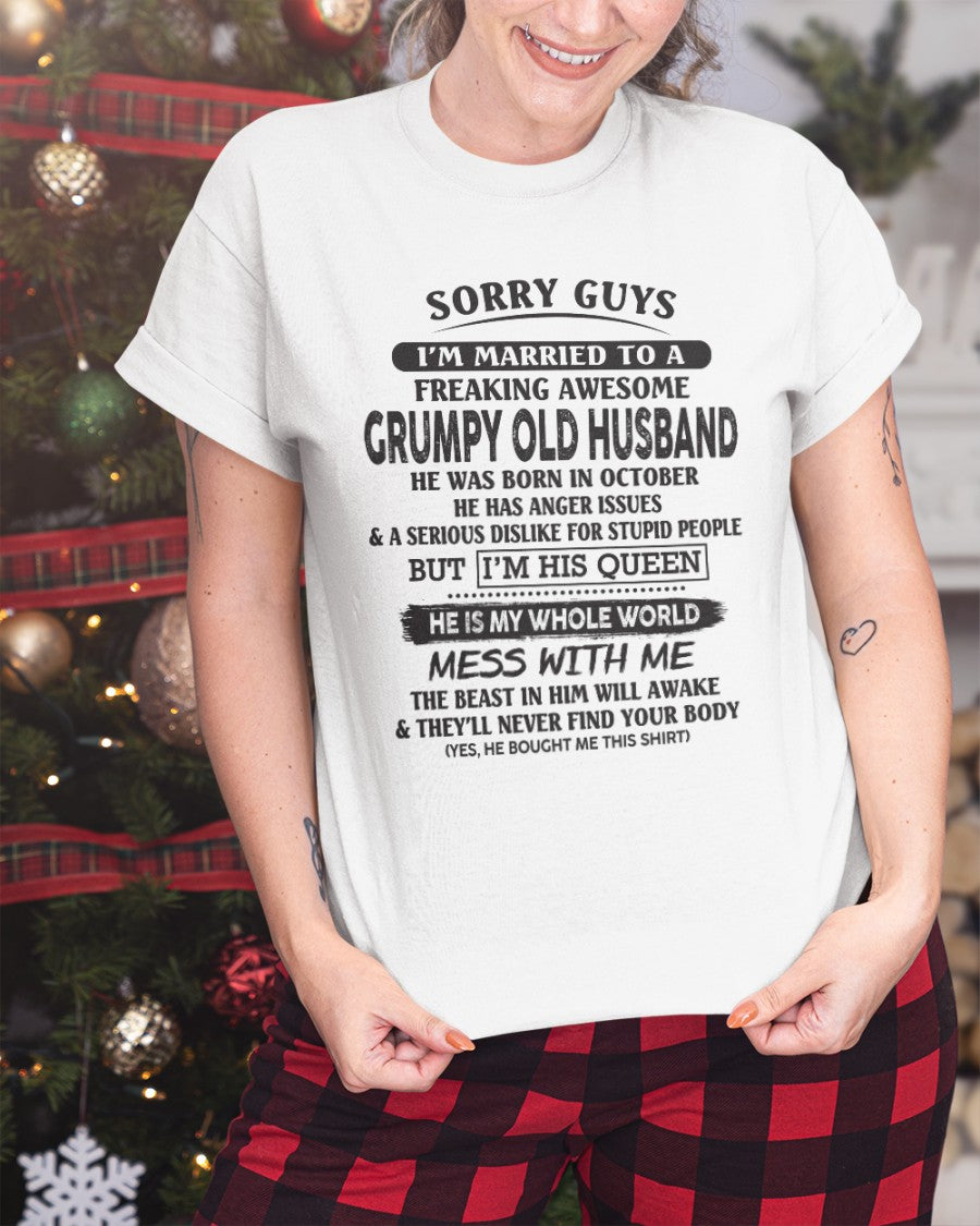 October - Sorry guys! I'm Married to a freaking awesome grumpy old Husband- Special gift for your wife - (SKU07-116-10) - SUN10