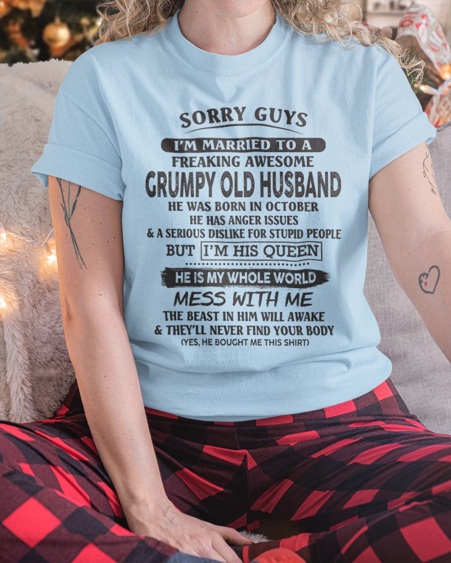 October - Sorry guys! I'm Married to a freaking awesome grumpy old Husband- Special gift for your wife - (SKU07-116-10) - SUN10