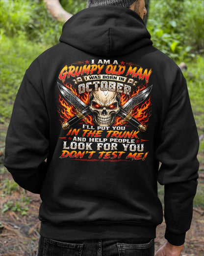 I am a Grumpy Old Man Born in October - Don't Test Me - This Is For You (SKU2608-177-10) - SUN10