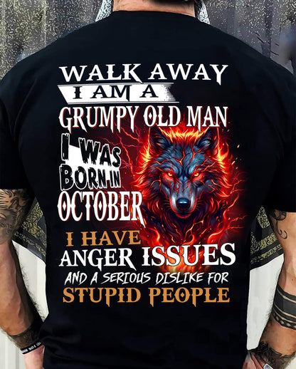 I'm A Grumpy Old October Man T-Shirt - Don't Mess With Me Tee (SKU2604-212-10) - SUN10