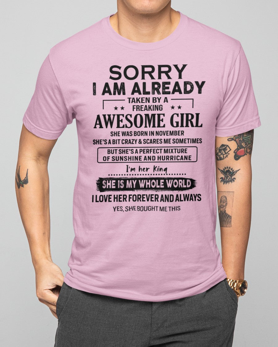 Sorry Girls, I’m Taken - My Girl is Crazy & Cute - Perfect gift for your boyfriend, husband - (SKU.SS-11) - SUN11