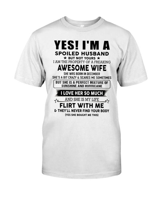 Yes, I'm a spoiled husband - SKU-SPOILES-HUS - SUN12