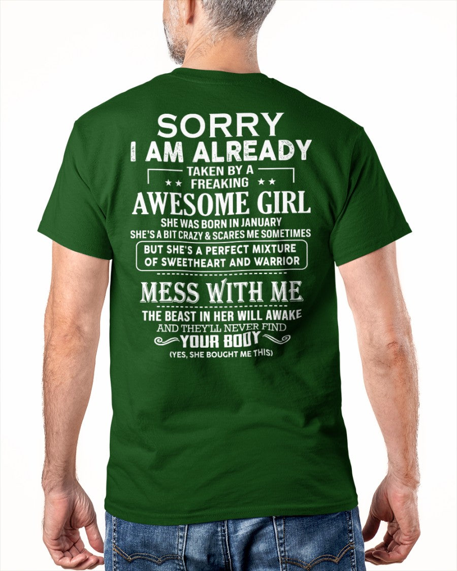 January Queen - Sorry! I'm Already Taken By A Freaking Awesome Girl - Perfect Gift For Your Boyfriend, Husband - (SKU07-38) - SUN01