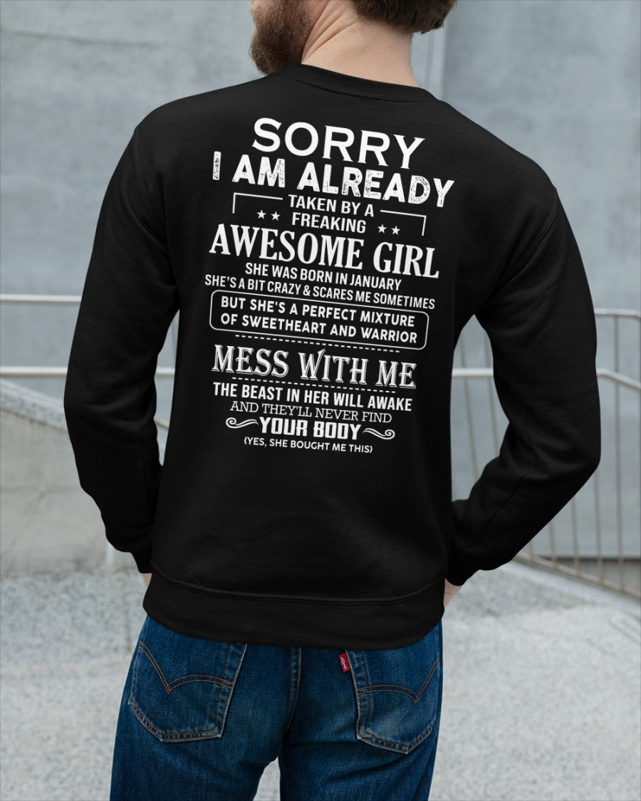 January Queen - Sorry! I'm Already Taken By A Freaking Awesome Girl - Perfect Gift For Your Boyfriend, Husband - (SKU07-38) - SUN01