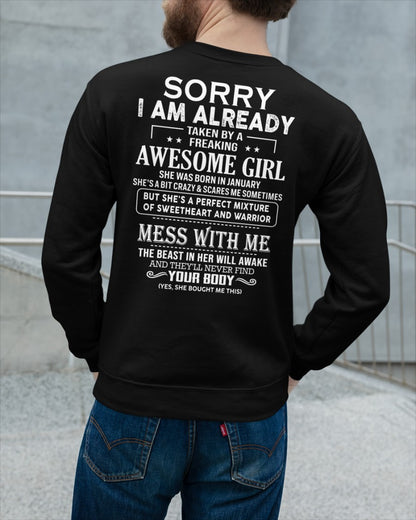 January Queen - Sorry! I'm Already Taken By A Freaking Awesome Girl - Perfect Gift For Your Boyfriend, Husband - (SKU07-38) - SUN01