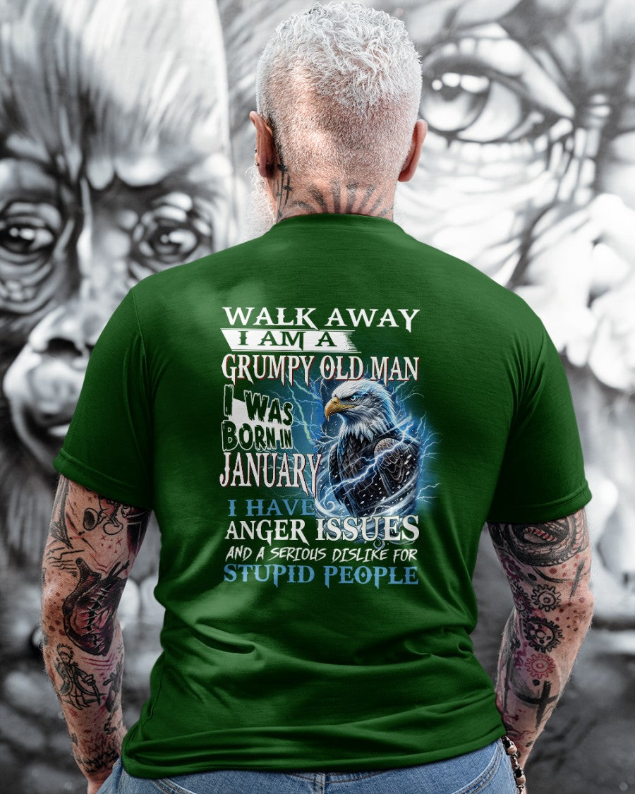 I'm A Grumpy Old January Man T-Shirt - Don't Mess With Me Tee (SKU2604-210-01) - SUN01