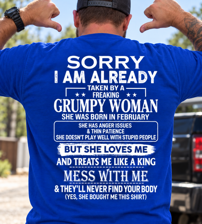 Sorry I'm Already Taken By A Grumpy Woman Shirt - Funny Husband Gift T-Shirt (SKU2610-846-02) SUN02