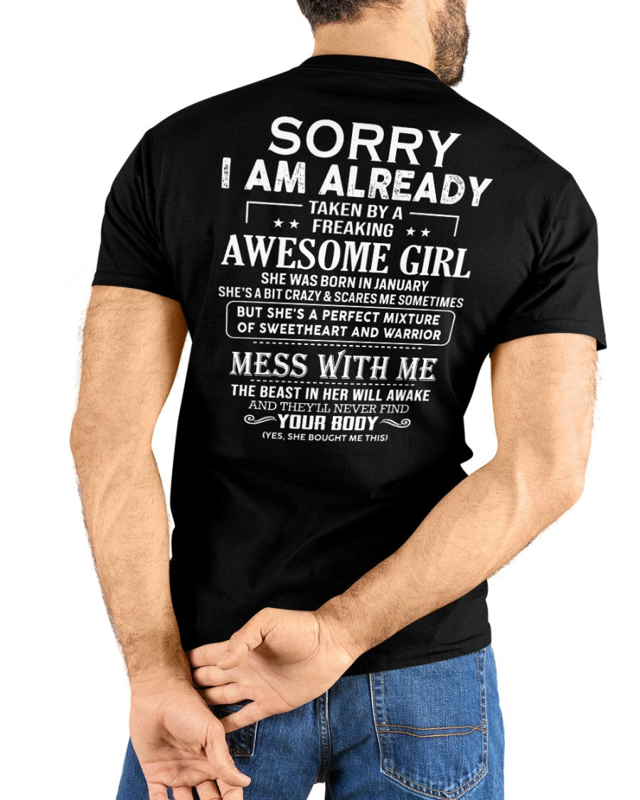 January Queen - Sorry! I'm Already Taken By A Freaking Awesome Girl - Perfect Gift For Your Boyfriend, Husband - (SKU07-38) - SUN01