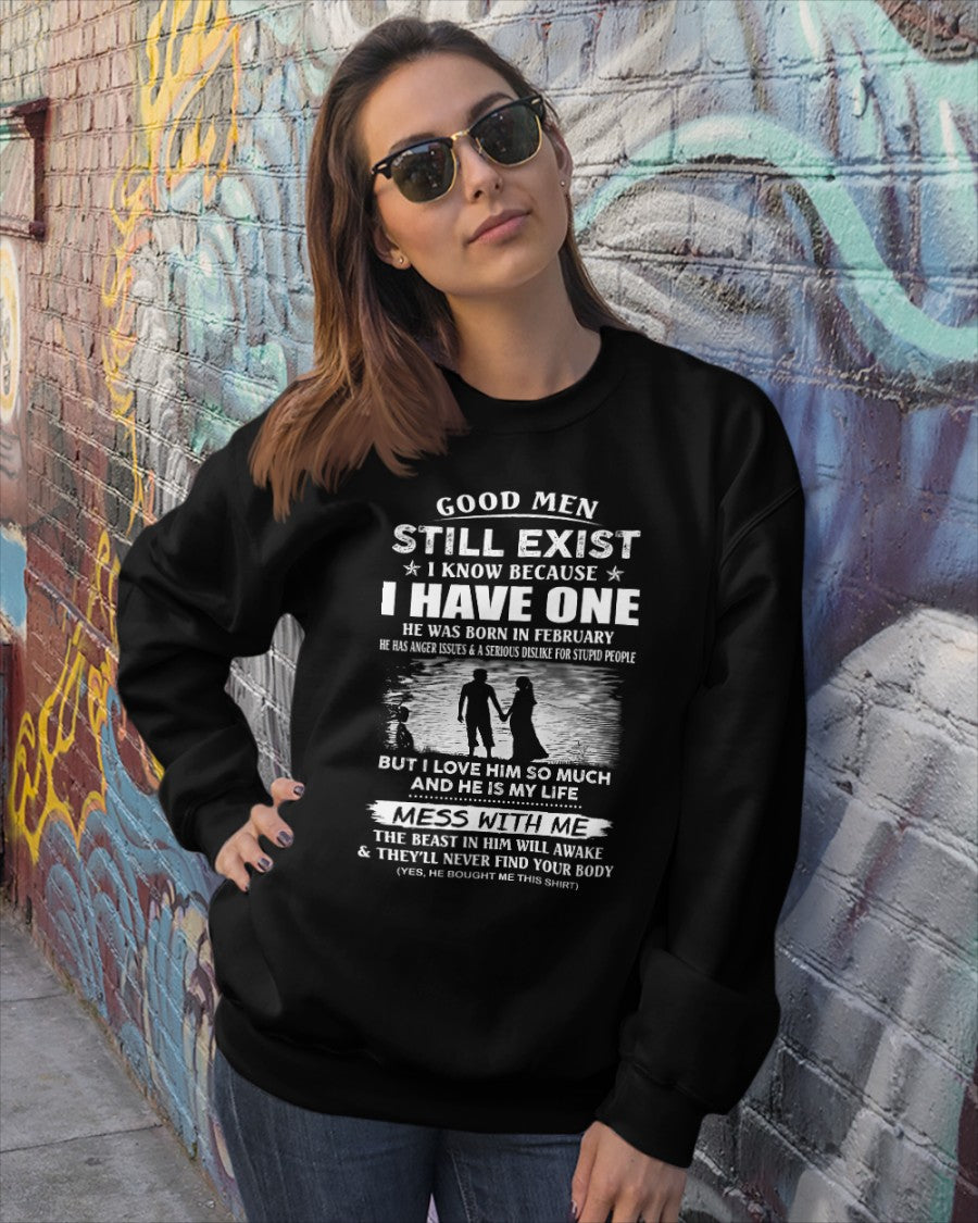 February - Good Men Still Exist - Funny gift T-Shirts for Girlfriend or Wife - The Perfect Gift for Christmas, Anniversaries, or Birthdays From a Boyfriend or Husband (SKU11-94-02) SUN02