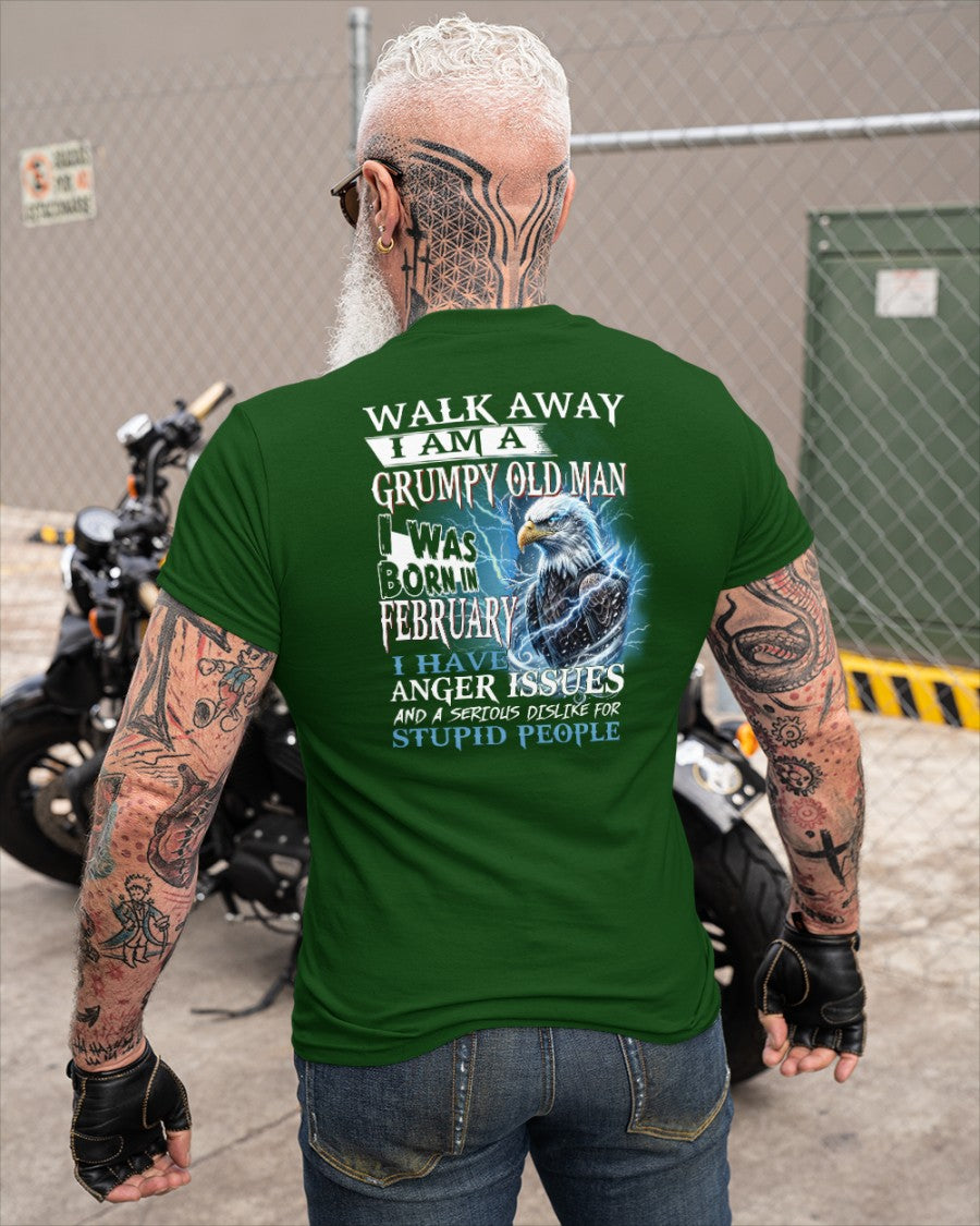 I'm A Grumpy Old February Man T-Shirt - Don't Mess With Me Tee (SKU2604-210-02) - SUN02