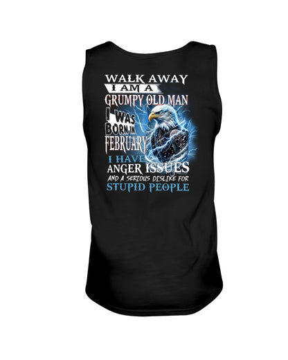 I'm A Grumpy Old February Man T-Shirt - Don't Mess With Me Tee (SKU2604-210-02) - SUN02