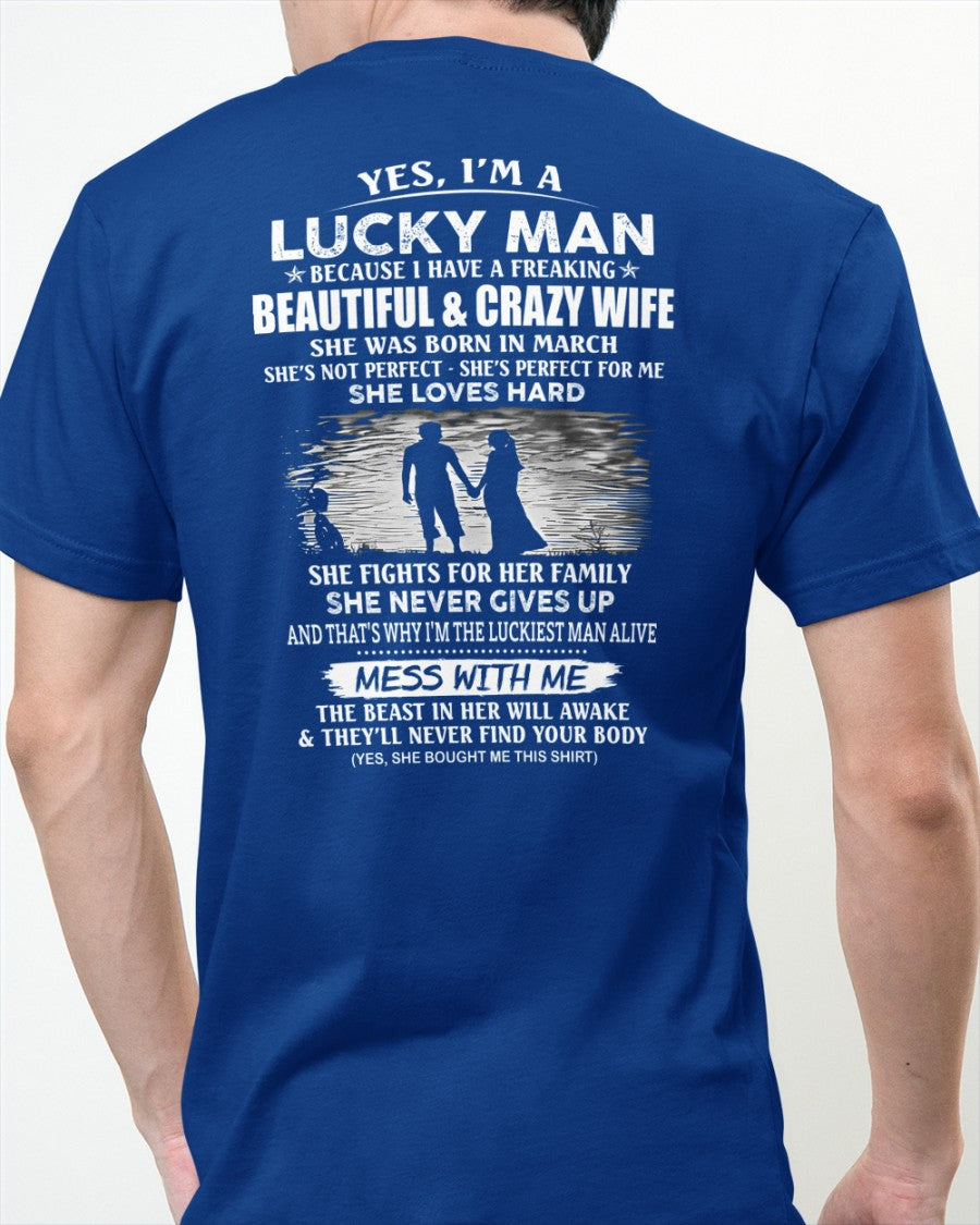 March - I'm a Lucky Man - Special Gift For Your Husband (SKU2607-165-03) SUN03