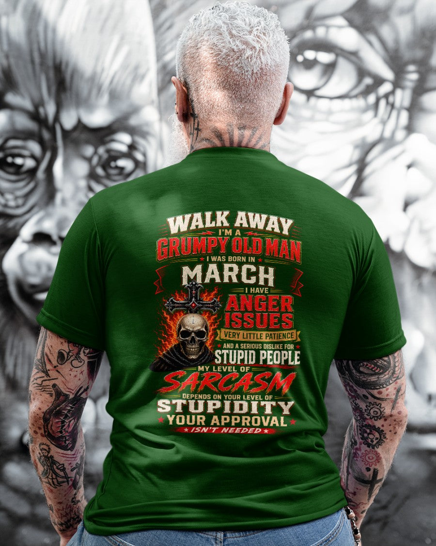 I am a Grumpy Old Man Born in March - I'm Allergic To Stupidity Funny Sarcasm Tee (SKU2607-267-03) - SUN03