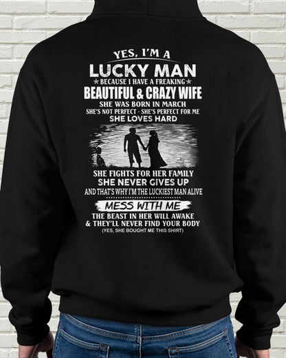 March - I'm a Lucky Man - Special Gift For Your Husband (SKU2607-165-03) SUN03