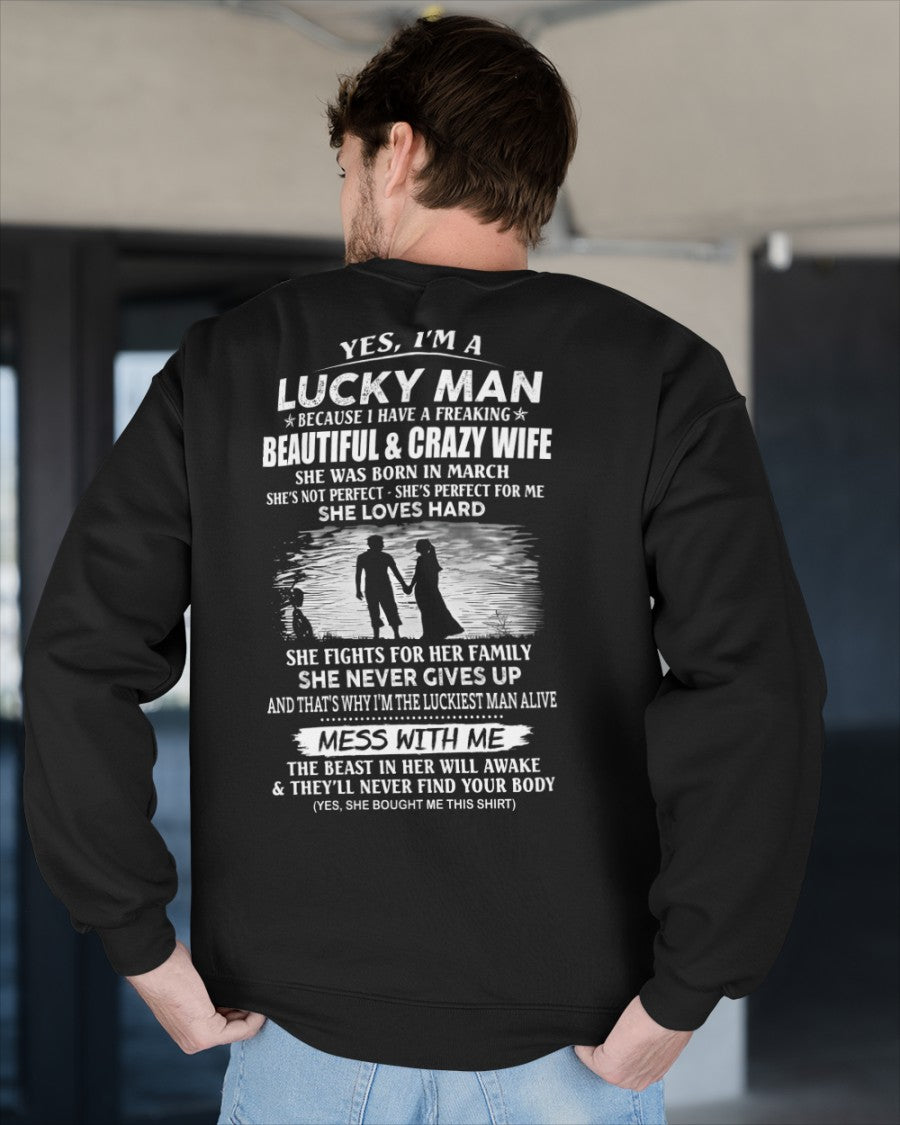 March - I'm a Lucky Man - Special Gift For Your Husband (SKU2607-165-03) SUN03