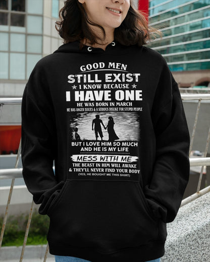 March - Good Men Still Exist - Funny gift T-Shirts for Girlfriend or Wife - The Perfect Gift for Christmas, Anniversaries, or Birthdays From a Boyfriend or Husband (SKU11-94-03) SUN03