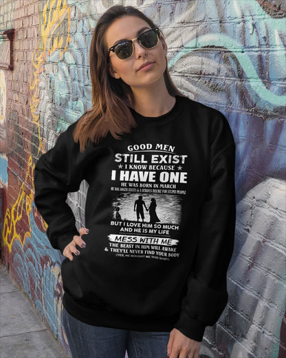 March - Good Men Still Exist - Funny gift T-Shirts for Girlfriend or Wife - The Perfect Gift for Christmas, Anniversaries, or Birthdays From a Boyfriend or Husband (SKU11-94-03) SUN03